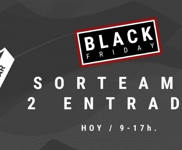Today is Black Friday and we are raffling two tickets to watch SD Eibar